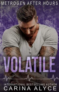 Volatile: A Medical Romance