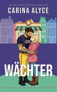 Livres audio à télécharger gratuitement pour ipod Wächter - MetroGen Nächte-Buchreihe, #4 DJVU (Litterature Francaise) par Carina Alyce