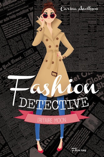 Fashion detective  L'affaire Moon