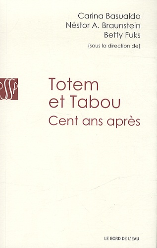 Carina Basualdo - Totem & Tabou, cent ans après.