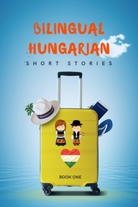  Carina Conte - Bilingual Hungarian Short Stories Book 1.