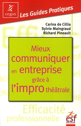 Carina de Cillia et Sylvie Maingraud - Mieux communiquer en entreprise grâce à l'impro théâtrale.