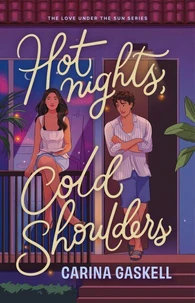 Hot Nights, Cold Shoulders