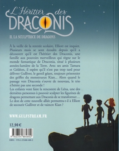 L'héritier des Draconis Tome 2 La sculptrice de dragons