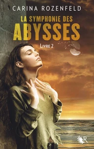 La symphonie des abysses Tome 2