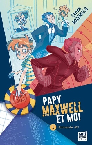 Papy Maxwell et moi Tome 1 Protocole 007