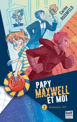 Papy Maxwell et moi Tome 1 Protocole 007