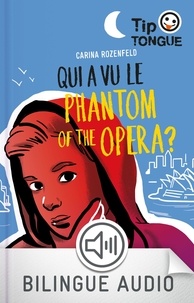 Carina Rozenfeld - Qui a vu le phantom of the opera ?.