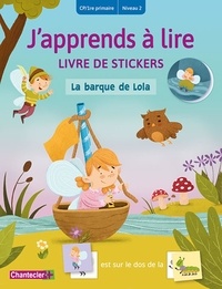 Télécharger le livre de google La barque de Lola  - Livre de stickers CP/1re primaire Niveau 2 (French Edition) par Carine Aerts, Nick Claes