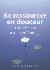 Se ressourcer en douceur et se retrouver sur un petit nuage
