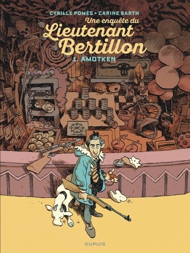 Carine Barth et Cyrille Pomès - Lieutenant Bertillon 1 : Lieutenant Bertillon - Tome 1 - Amotken.