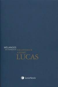 Mélanges en l'honneur du professeur André Lucas