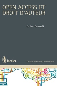 Carine Bernault - Open access et droit d'auteur.