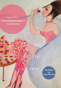 Schokomayopompadour 2 La vie en rose