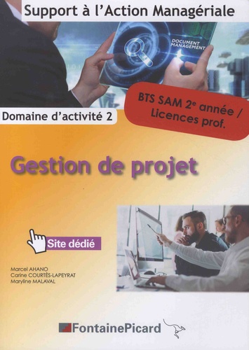 Gestion de projet BTS SAM 2e année / Licences pro. Domaine d'activité 2  Edition 2019