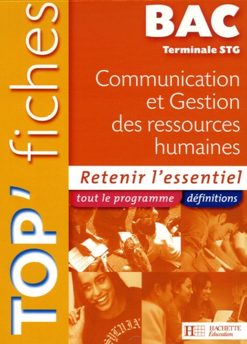 Carine Courtès-Lapeyrat et Stéphanie Di Costanzo - Top'Fiches Bac Tle STG Communication et Gestion des ressources humaines.