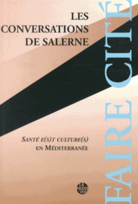 Carine Delanoé-Vieux - Les Conversations de Salerne - Santé e(s)t culture(s) en Méditerranée.