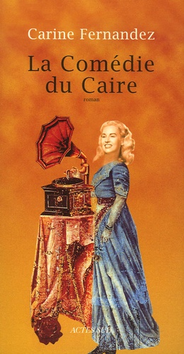 Carine Fernandez - La Comédie du Caire.