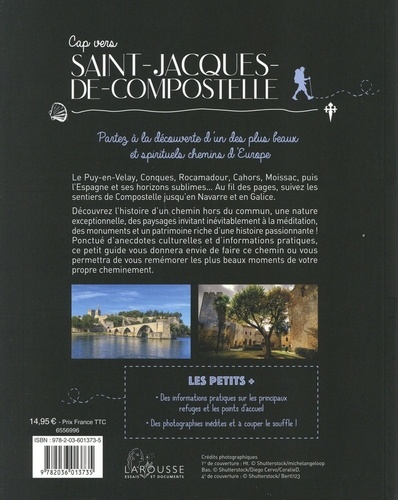 Cap vers Saint-Jacques-de-Compostelle. Découvrez un des plus beaux itinéraires de France et de Navarre
