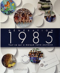 Carine Girac-Marinier - Génération 1985 - Tout ce qui a marqué votre jeunesse.