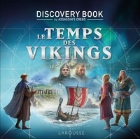 Carine Girac-Marinier - Le Temps des Vikings - Discovery Book by Assassin's Creed.
