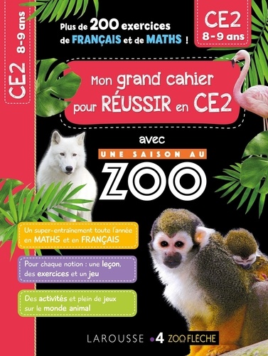 Mon grand cahier pour réussir en CE2 avec une saison au zoo