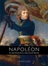 Carine Girac-Marinier - Napoléon - Du soleil d'Austerlitz au crépuscule de Waterloo.