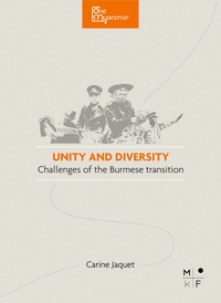 Carine Jaquet - Unity & Diversity, the challenges of the Burmese transition - One Myanmar.