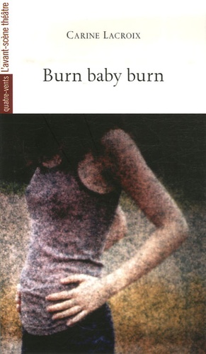 Carine Lacroix - Burn Baby Burn.
