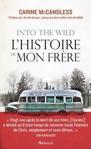 Carine McCandless - Into the Wild, l'histoire de mon frère.