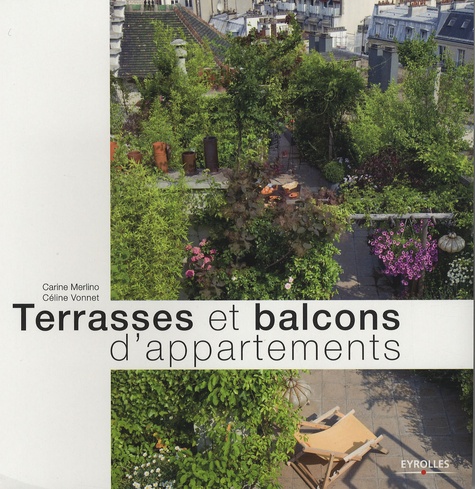 Carine Merlino et Céline Vonnet - Terrasses et balcons d'appartements.