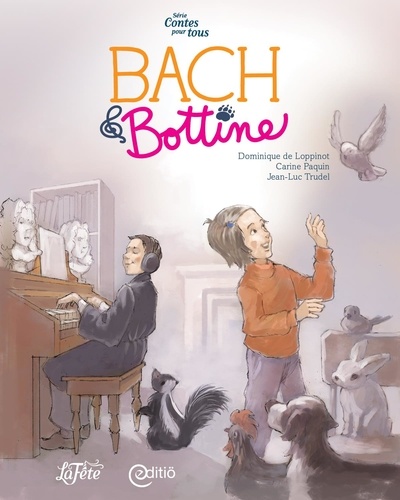 Carine Paquin et Dominique de Loppinot - Bach &amp; Bottine - Contes pour tous.