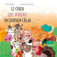 Le chien qui voulait un dernier câlin