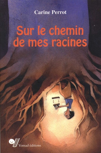 Sur le chemin de mes racines