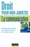 Carine Piccio - Droit pour non-juristes : la communication - Publicité, promotion, image, marque, création....