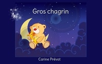 Carine Prévot - Gros chagrin.