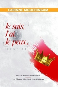 Je suis, J'ai, Je peux