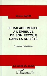 Le malade mental à l'épreuve de son retour dans la société