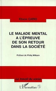 Le malade mental à l'épreuve de son retour dans la société