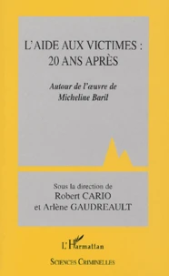 L'aide aux victimes : 20 ans après.