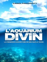 L’aquarium divin