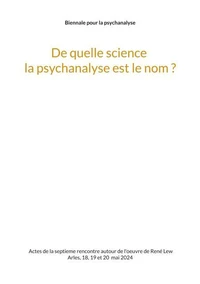 De quelle science la psychanalyse est le nom ?
