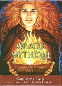 Carisa Mellado et Michele-Lee Phelan - Oracle mythique - La sagesse du panthéon de la Grèce Antique. Avec 45 cartes.