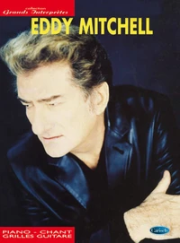 Les plus belles chansons d'Eddy Mitchell