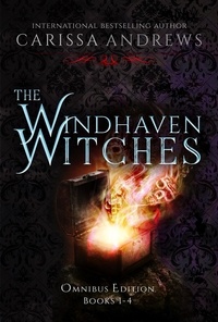  Carissa Andrews - The Windhaven Witches Omnibus Edition.