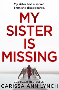 Carissa Ann Lynch - My Sister is Missing.
