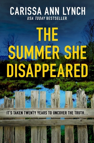 Carissa Ann Lynch - The Summer She Disappeared.