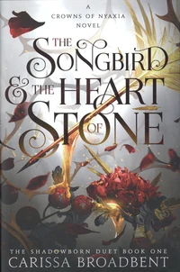The Songbird & the Heart of Stone