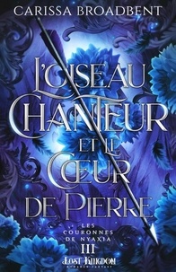 Manuels téléchargeables gratuitement Les Couronnes de Nyaxia Tome 3 par Carissa Broadbent, Marika Gallman in French