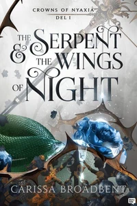 The Serpent &amp; the Wings of Night (Svensk utgåva)